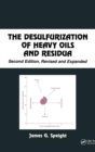 The Desulfurization of Heavy Oils and Residua - Book