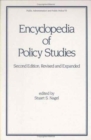 Encyclopedia of Policy Studies, Second Edition - Book