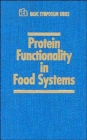 Protein Functionality in Food Systems - Book