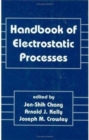 Handbook of Electrostatic Processes - Book