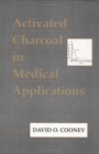 Activated Charcoal in Medical Applications - Book