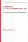 Theory of Lattice-Ordered Groups - Book