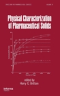 Physical Characterization of Pharmaceutical Solids - Book