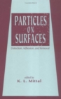 Particles on Surfaces : Detection: Adhesion, and Removal - Book