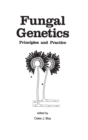 Fungal Genetics : Principles and Practice - Book