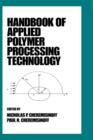 Handbook of Applied Polymer Processing Technology - Book