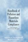 Handbook of Pollution and Hazardous Materials Compliance : A Sourcebook for Environmental Managers - Book
