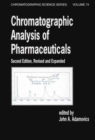 Chromatographic Analysis of Pharmaceuticals - Book