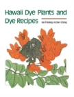 Hawaii Dye Plants and Dye Recipes - Book