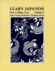 Learn Japanese, Volume 1 : New College Text - Book