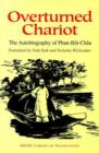 Overturned Chariot : The Autobiography of Phan-Boi-Chau - Book