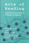 Acts of Reading : Exploring Connections in Pedagogy of Japanese - Book