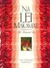 Na Lei Makamae : The Treasured Lei - Book