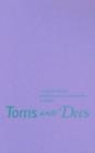 Toms and Dees : Transgender Identity and Female Same-sex Relationships in Thailand - Book