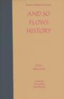 And So Flows History - Book