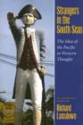 Strangers in the South Seas : The Idea of the Pacific in Western Thought - Book