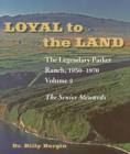 Loyal to the Land v. 2 : The Legendary Parker Ranch, 1950-1970 - Book