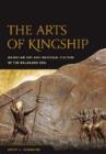 The Arts of Kingship : Hawaiian Art and National Culture of the Kalakaua Era - Book