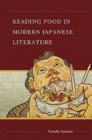 Reading Food in Modern Japanese Literature - Book