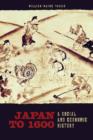 Japan to 1600 : A Social and Economic History - Book