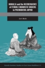 Hokkeji and the Reemergence of Female Monastic Orders in Premodern Japan - Book