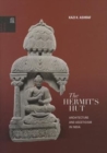 The Hermit's Hut : Asceticism and Architecture in India - Book