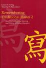 Remembering Traditional Hanzi 2 : How Not to Forget the Meaning and Writing of Chinese Characters - Book
