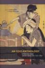 An Edo Anthology : Literature from Japan's Mega-city, 1750-1850 - Book