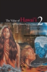The Value of Hawai`i 2 : Ancestral Roots, Oceanic Visions - Book