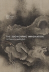The Zoomorphic Imagination in Chinese Art and Culture - Book