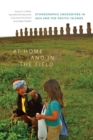 At Home and in the Field : Ethnographic Encounters in Asia and the Pacific Islands - Book