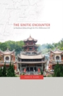 The Sinitic Encounter in Southeast China through the First Millennium CE - Book