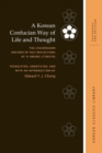 A Korean Confucian Way of Life and Thought : The Chas?ngnok (Record of Self-Reflection) by Yi Hwang (Yi T’oegye) - Book