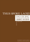Thus Spoke Laozi : A New Translation with Commentaries of Dao De Jing - Book