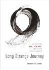 Long Strange Journey : On Modern Zen, Zen Art, and Other Predicaments - Book