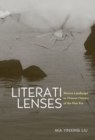 Literati Lenses : Wenren Landscape in Chinese Cinema of the Mao Era - Book