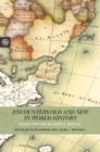 Encounters Old and New in World History : Essays Inspired by Jerry H. Bentley - Book