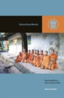 Educating Monks : Minority Buddhism on China's Southwest Border - Book