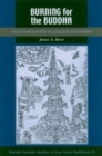 Burning for the Buddha : Self-Immolation in Chinese Buddhism - Book