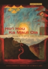 Ho I Hou Ka Mauli Ola : Pathways to Native Hawaiian Health - Book