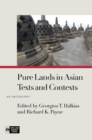 Pure Lands in Asian Texts and Contexts : An Anthology - Book