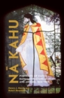 Na Kahu : Portraits of Native Hawaiian Pastors at Home and Abroad, 1820-1900 - Book