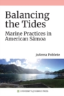 Balancing the Tides : Marine Practices in American Samoa - Book