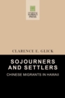 Sojourners and Settlers : Chinese Migrants in Hawaii - eBook