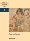 Rage and Ravage : Gods of Medieval Japan, Volume 3 - Book