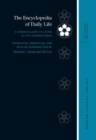 The Encyclopedia of Daily Life : A Woman's Guide to Living in Late-Choson Korea - Book