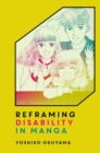 Reframing Disability in Manga - Book