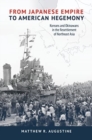 From Japanese Empire to American Hegemony : Koreans and Okinawans in the Resettlement of Northeast Asia - Book
