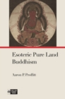 Esoteric Pure Land Buddhism - Book