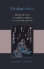 Hyakunin’shu : Reading the Hundred Poets in Late Edo Japan - eBook